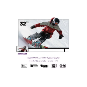 تلفزيون 32 بوصة LED عالية الوضوح مقاس بخاصيه الميراكاست بدون إطار AR-32RA410F